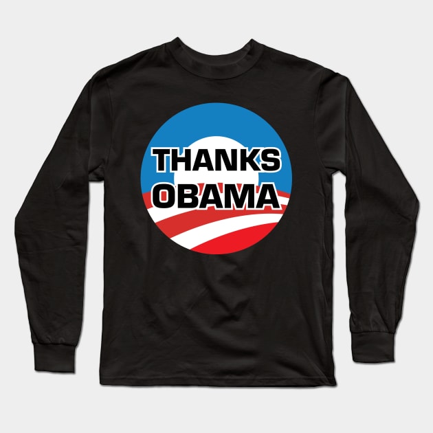 Thanks Obama Long Sleeve T-Shirt by Venus Complete